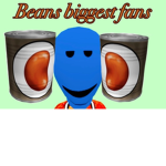 Beans Biggest Fans