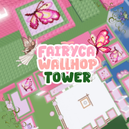 (New) Fairyca Wallhop Tower