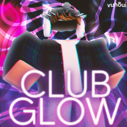 [NEW] Club Glow