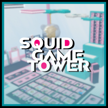 Squid Game 2 Tower [MINGLE + Chase]