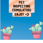 Pet inspecting simulator Group