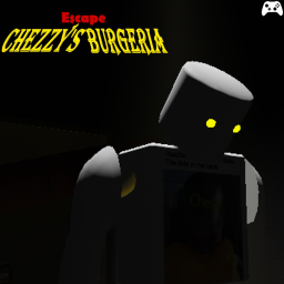 [MAPS]Escape Chezzy's Burgeria[New Update]