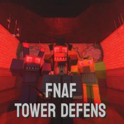 FNAF TD | Fnaf Tower Defense [!UPDATE!]