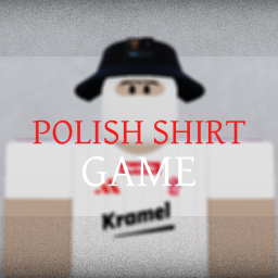 Polish Shirts Game [ 6 Shirts + 👕 ]
