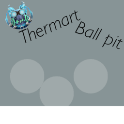 Thermart ball pit