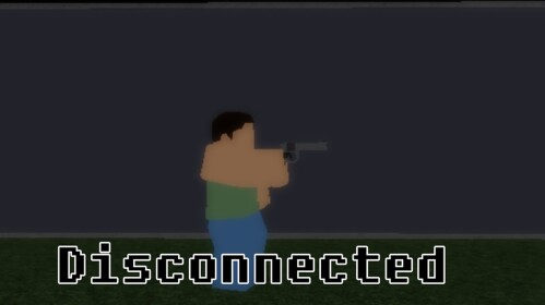 [OFFICIALLY BROKEN]disconnected