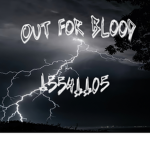 彡Out For Blood