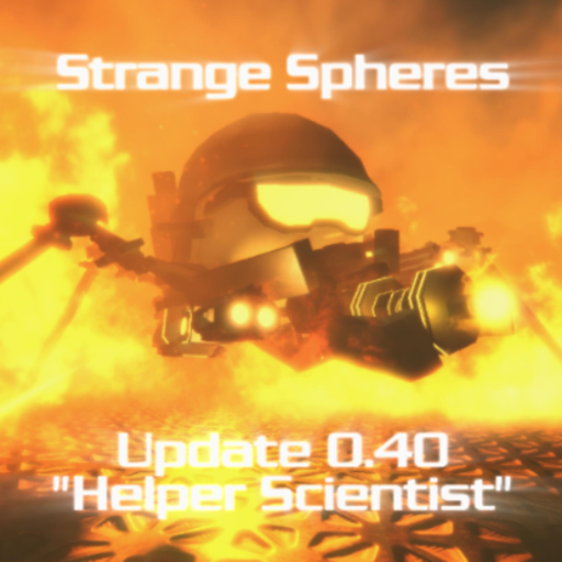 Project Strange Spheres [Helper Scientist]