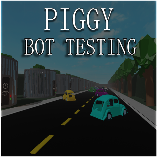 Piggy: Bot Testing [UPDATE]
