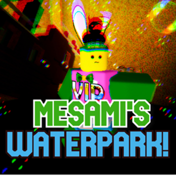 Waterpark - Testing