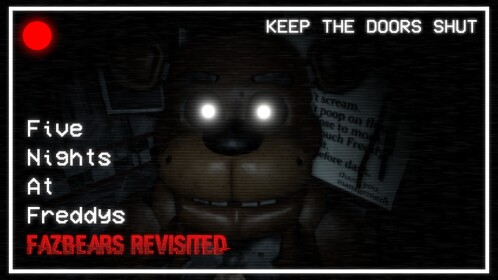 FNAF: Fazbear's Revisited
