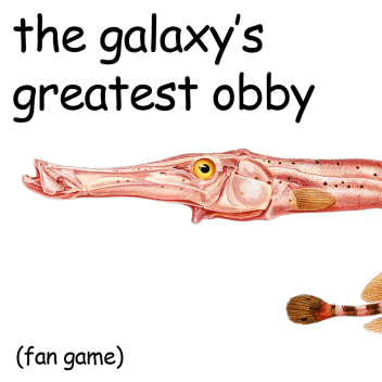 the galaxy's greatest obby
