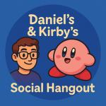 Daniel’s & Kirby’s Social Hangout