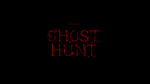 <Ghost hunters>