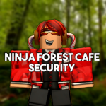 The Ninja Forest Cafe Security