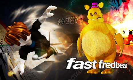 Fast Fredbear [DESTRUCTIVE]