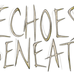 Echoes Beneath