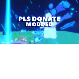 PLS DONATE MODDED 💸