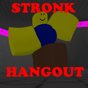 STRONK HANGOUT