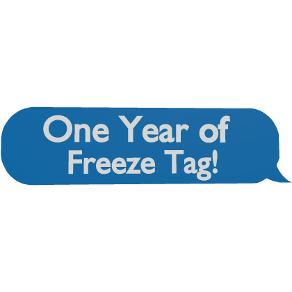 "One Year of Freeze Tag!" Chat Bubble thumbnail