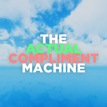 The actual compliment machine!