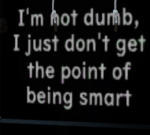 Not dumb cacas