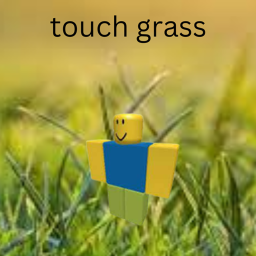 [UPDATE] touch grass