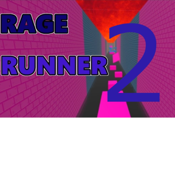 RAGE RUNNER 2