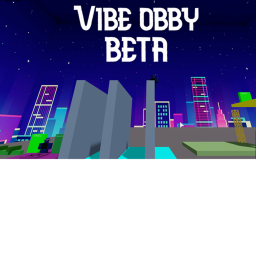Vibe Obby (BETA)