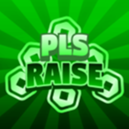 💸 PLS RAISE