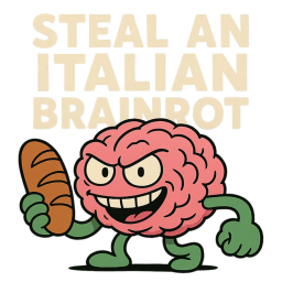 steal an italian brainrot