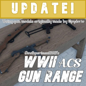 (Zombies!) WWII ACS GUN RANGE
