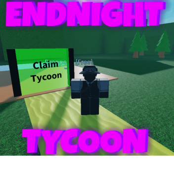 EndNight Tycoon