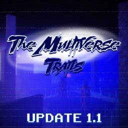 [1.1] The Multiverse Trails
