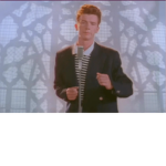 YOU JUST HAVE BEEN RICK ROLLED