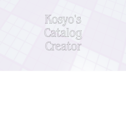 Kosyo's Catalog Creator