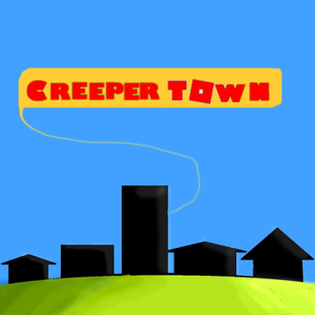 Creeper To w n [Early Alpha]
