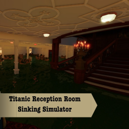 Titanic Reception Room Sinking Simulator V3
