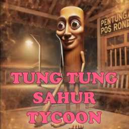 Tung Tung Sahur Tycoon [UPDATE 4]