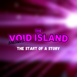 [🏝MAP UPDATE] The Void Island
