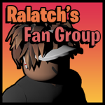 Ralatch's Fan Group