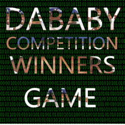Dababy Competition Winners Game