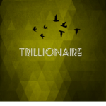 Yellow Trillionaires!