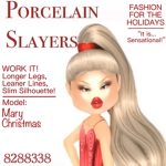 Porcelain Slayers