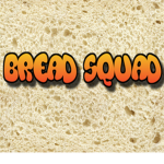 Bread Squad!