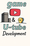 Game & U-tube Development