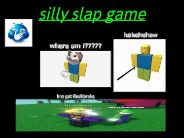 silly slap game [BACK!]