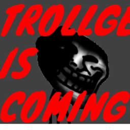 Trollge Is Coming