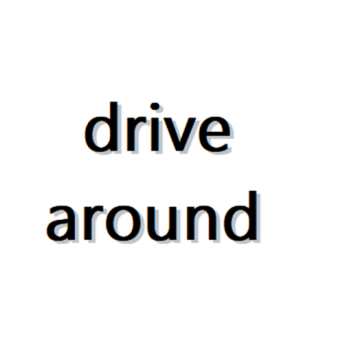 drive around 1
