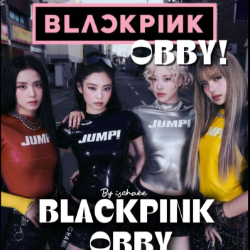  [¡JUMP!] BLACKPINK Obby